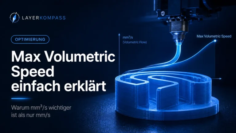 Max Volumetric Speed und Volumenstrom beim 3D-Druck einfach erklärt